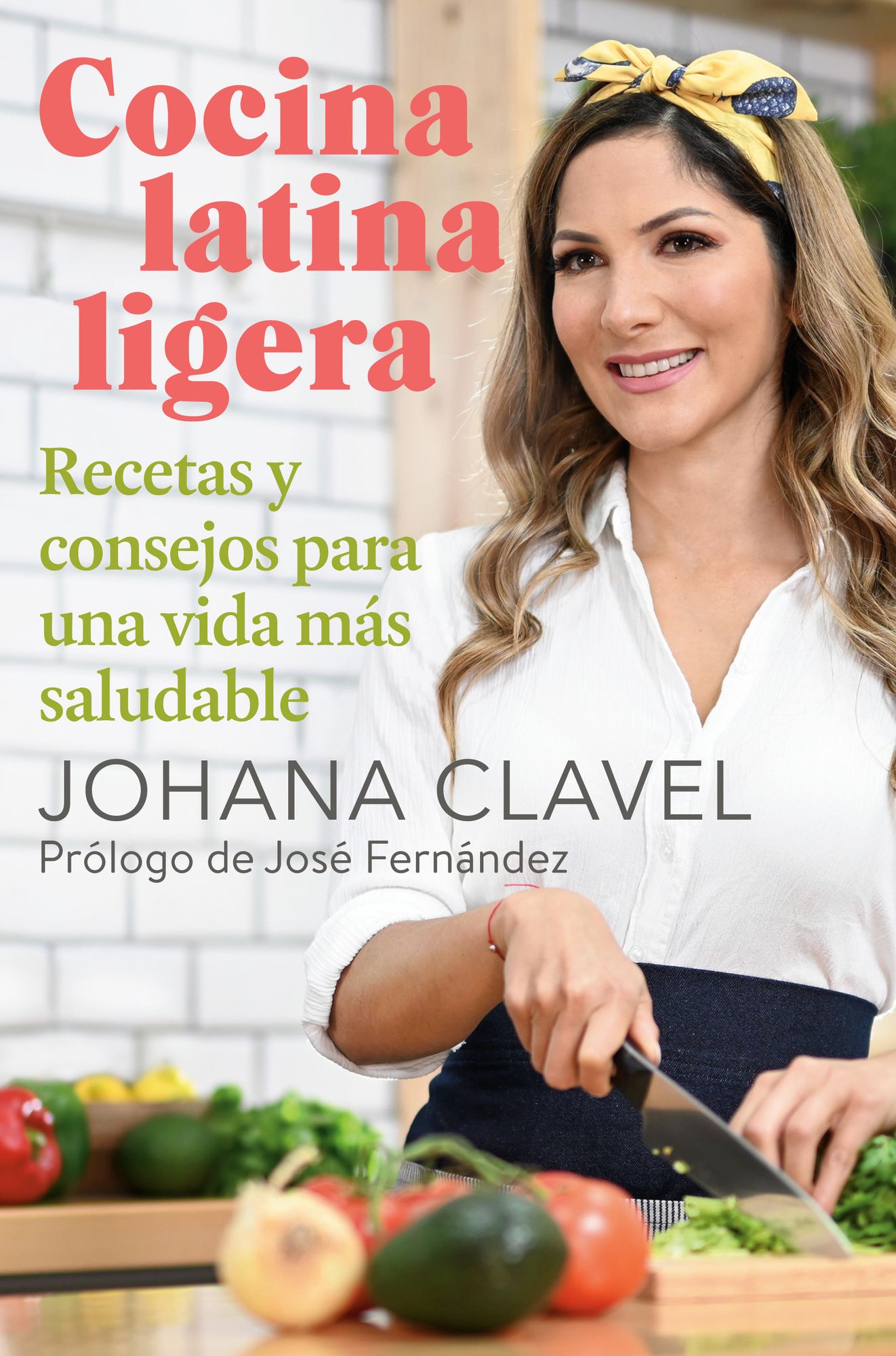 Cocina latina ligera / Light Latin Kitchen : Recetas y consejos para una vida m s saludable / Recipes and Tips for a Healthier Life