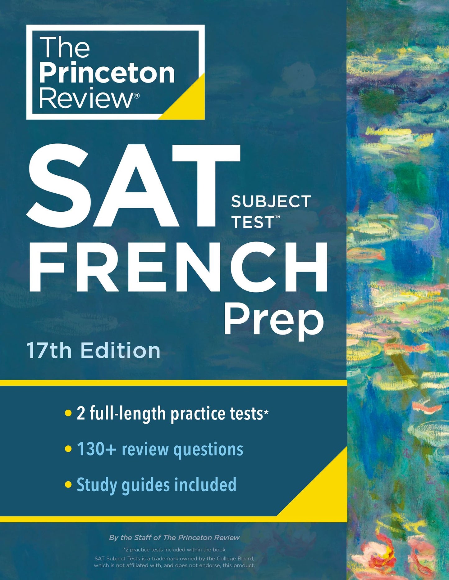 Cracking the Sat Subject Test in French : Practice Tests + Content Review + Strategies & Techniques