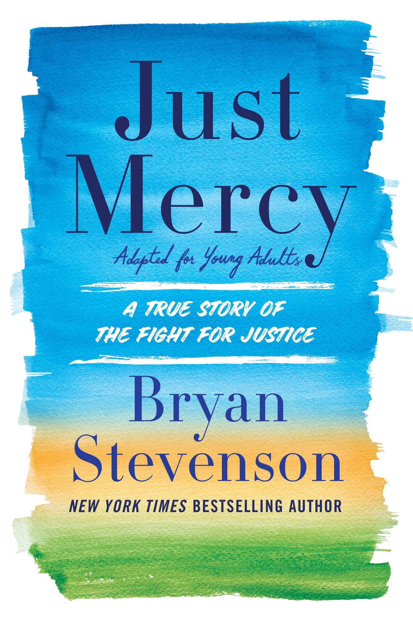 Just Mercy (Adapted for Young People): A True Story of the Fight for Justice
