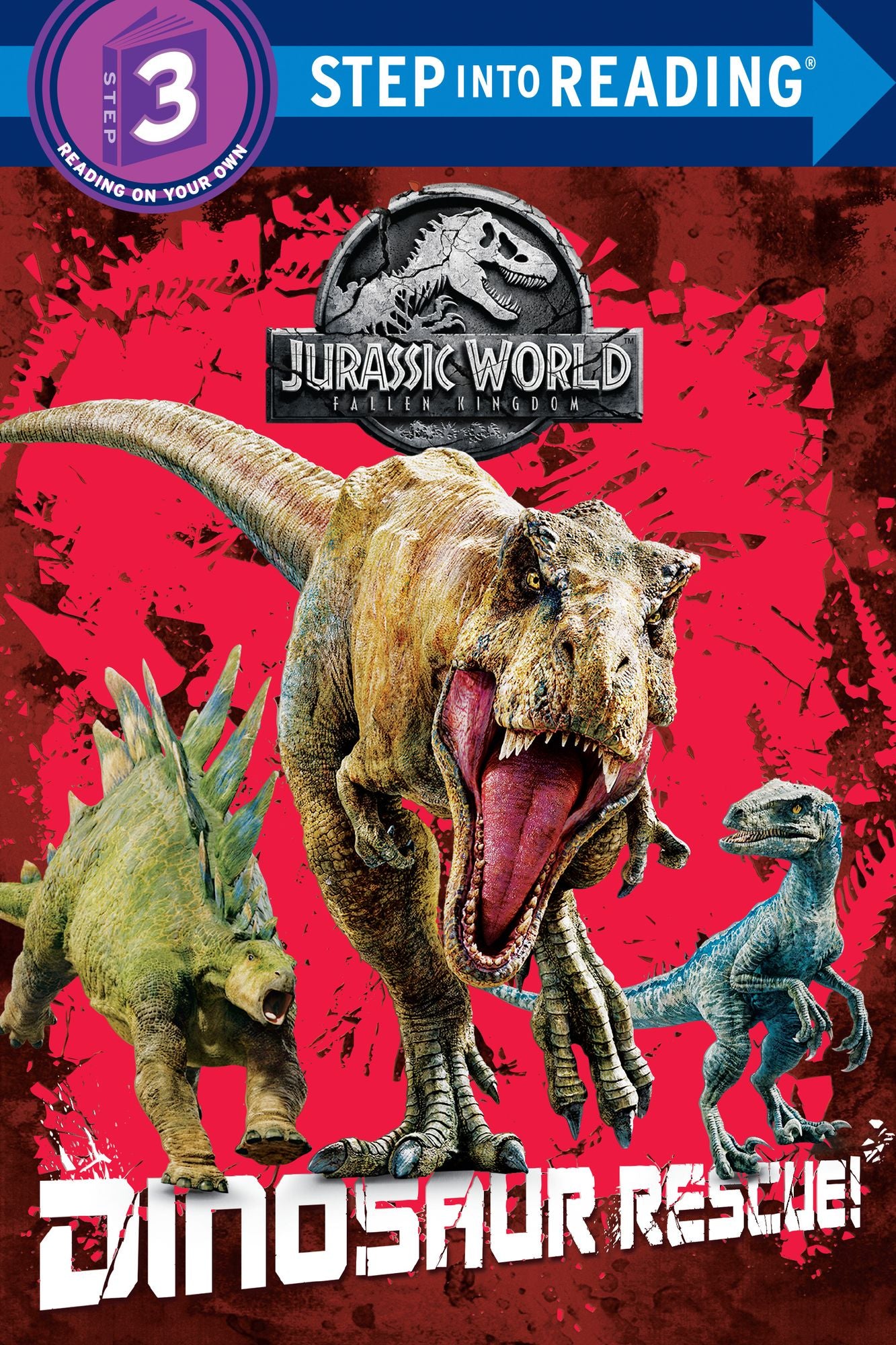 Jurassic World: Fallen Kingdom Deluxe Step into Reading (Jurassic World: Fallen Kingdom)