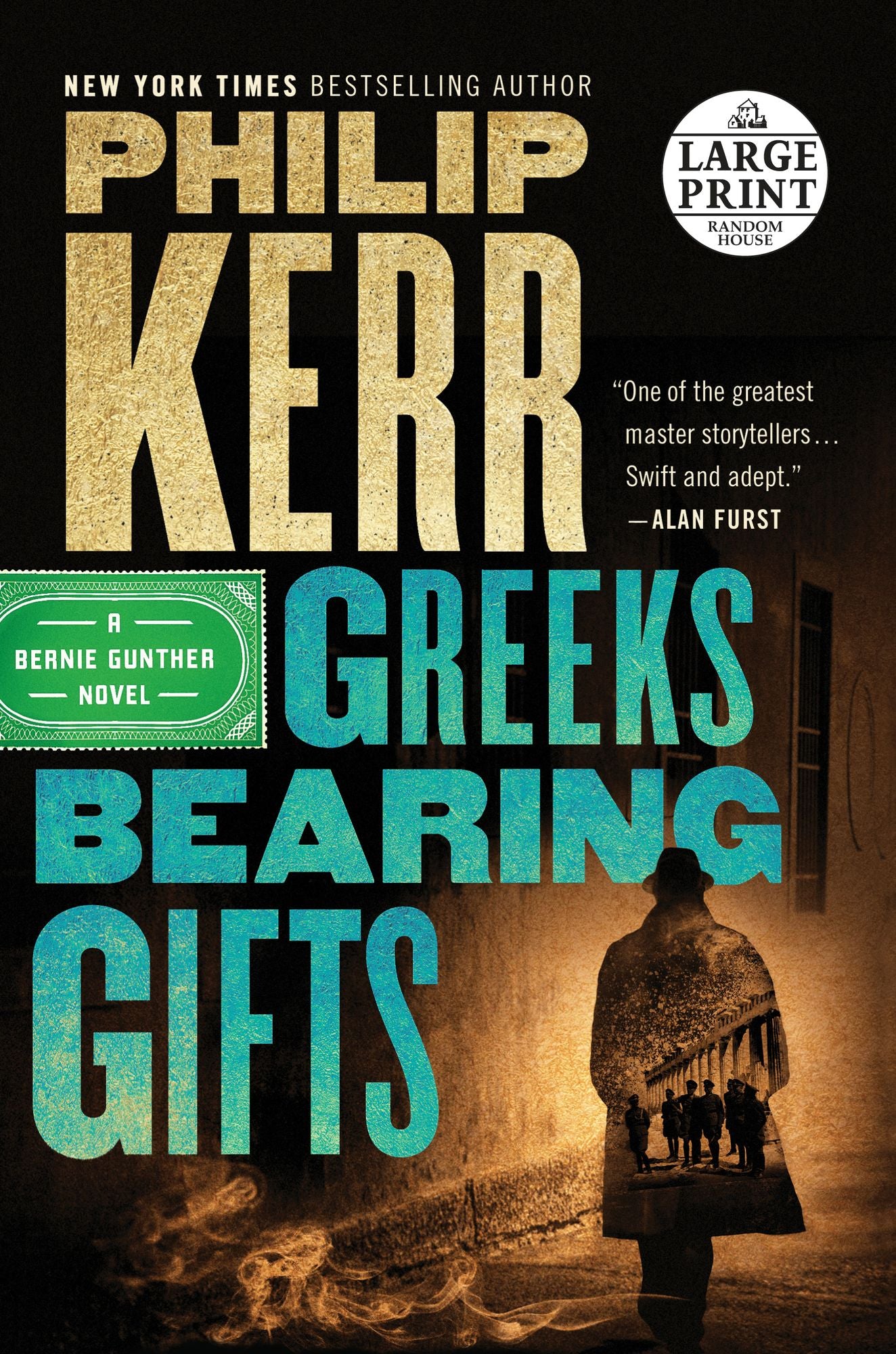 Greeks Bearing Gifts (Bernie Gunther Series #13)