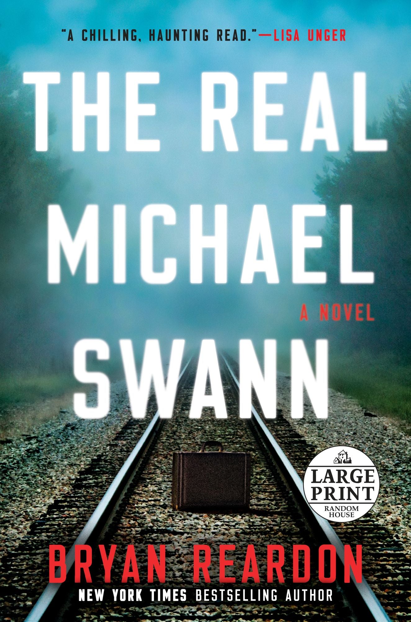 The Real Michael Swann: A Novel