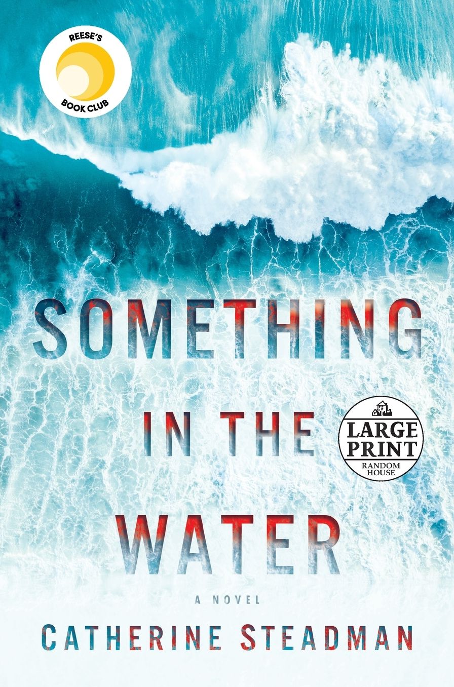 Something in the Water: A Novel