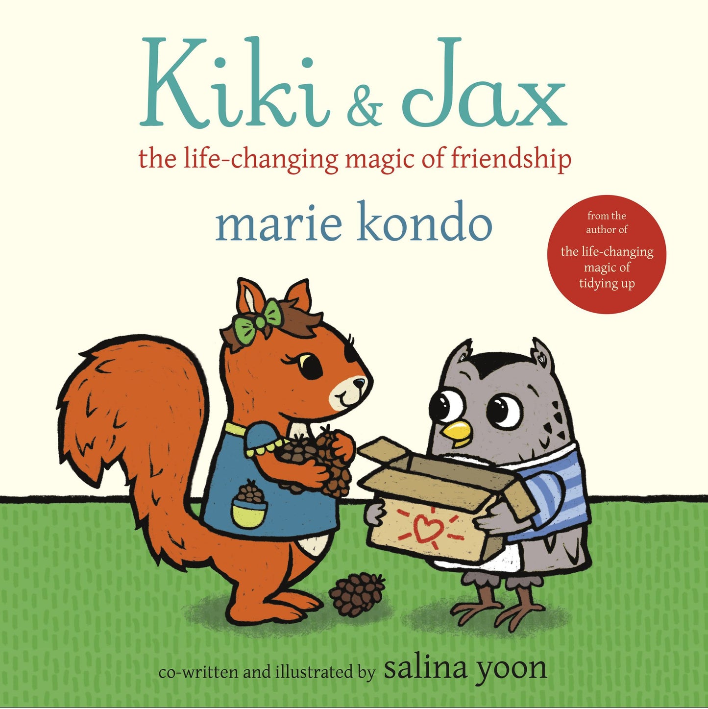 Kiki & Jax : The Life-Changing Magic of Friendship