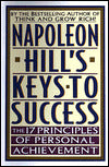Napoleon Hill's Keys to Success:The 17 Principles of Personal Achievement
