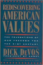 Rediscovering American Values: The Foundations of Our Freedom for the 21st Century