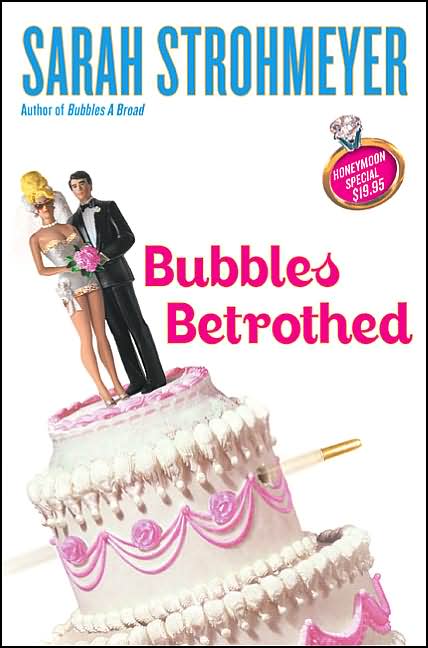 Bubbles Betrothed (Bubbles Yablonsky Series #5)