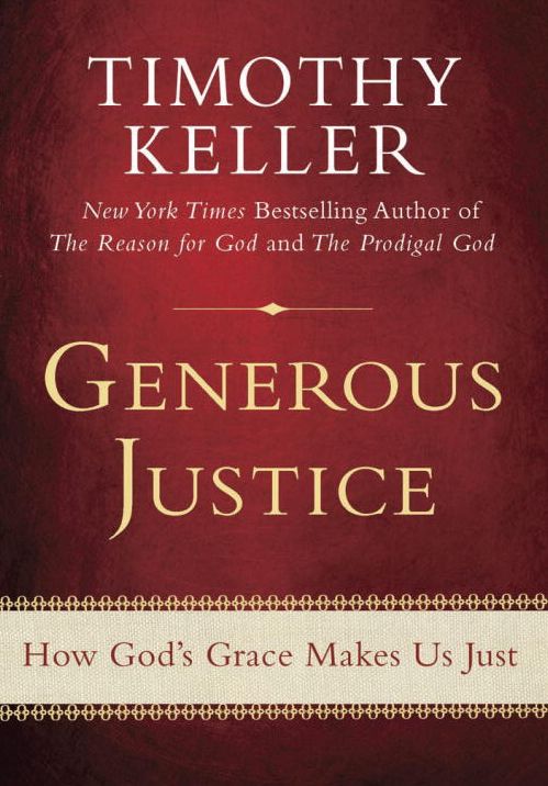 Generous Justice: How God's Grace Makes Us Just