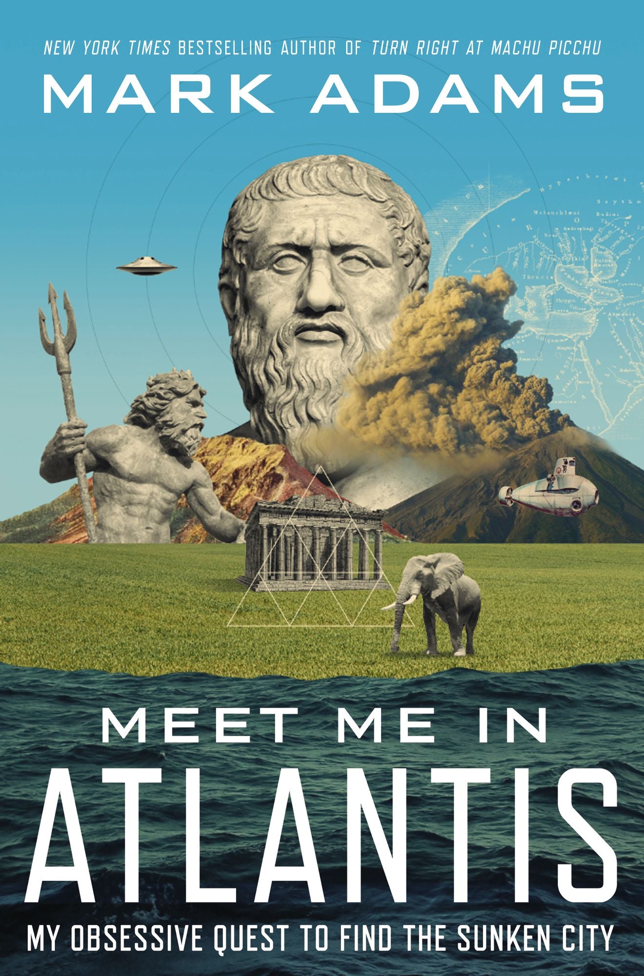 Meet Me in Atlantis: My Obsessive Quest to Find the Sunken City