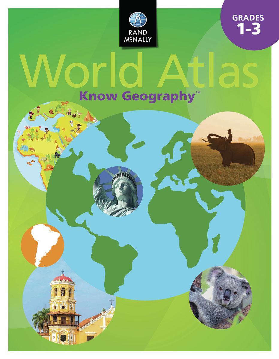 Rand McNally Know Geography World Atlas, Grades 1-3