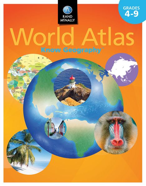 Rand McNally Know Geography World Atlas, Grades 4-9
