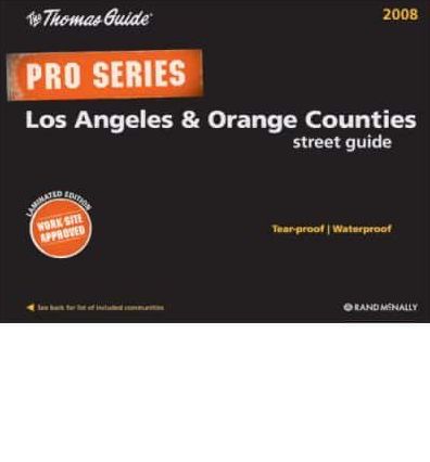 The Thomas Guide Pro Series Los Angeles and Orange Counties Street Guide