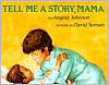 Tell Me a Story, Mama