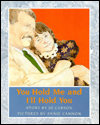 You Hold Me and I'll Hold You