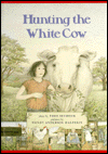 Hunting the White Cow