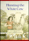 Hunting the White Cow