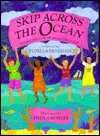 Skip Across the Ocean: Nursery Rhymes from Around the World