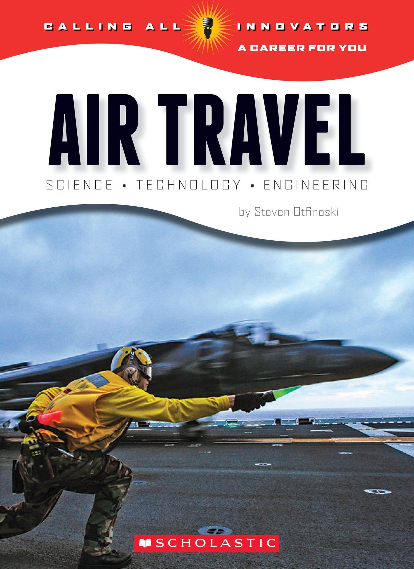Air Travel: Science, Technology, Engineering