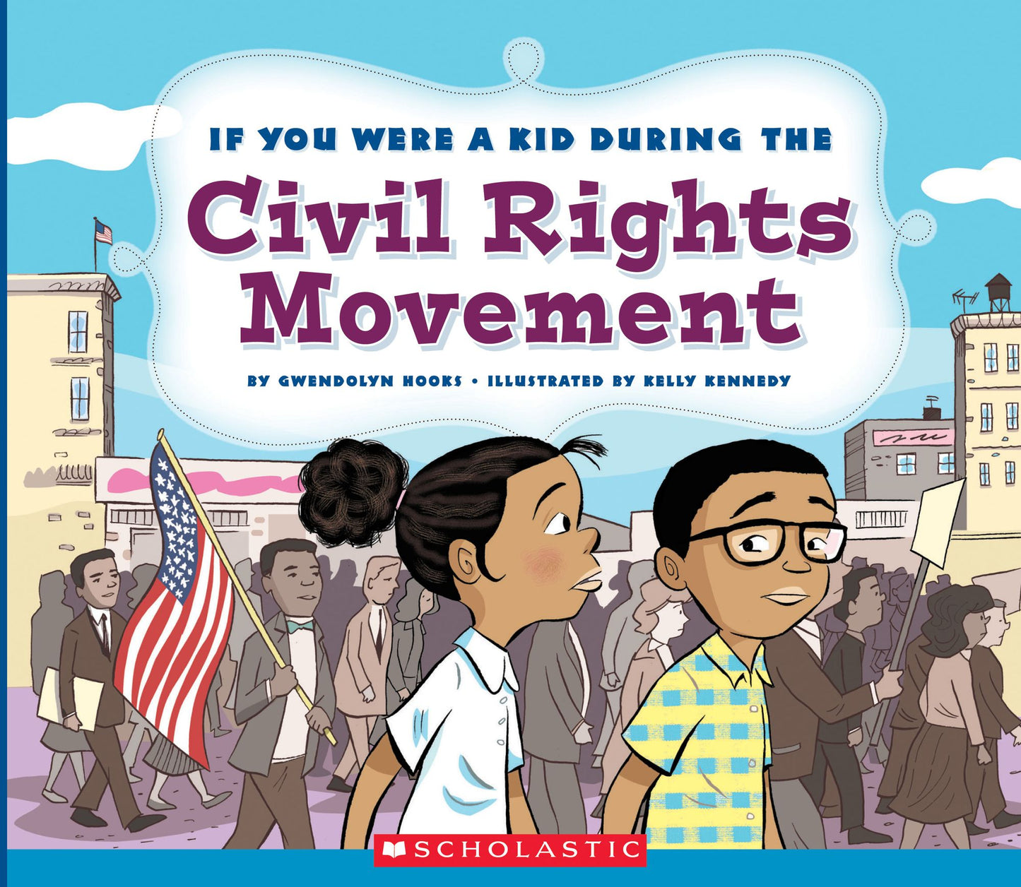 If You Were a Kid During the Civil Rights Movement