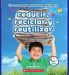 10 cosas que puedes hacer para reducir,reciclar y reutilizar