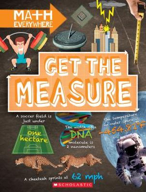 Get the Measure: Units and Measurements
