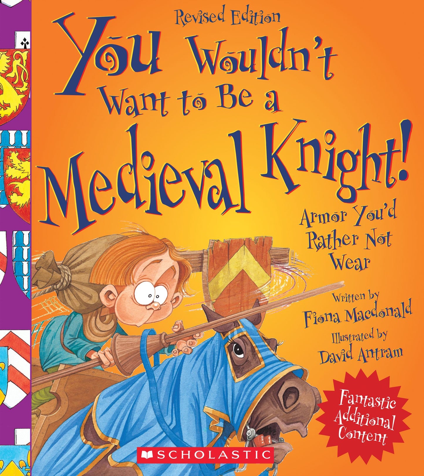 You Wouldn't Want to Be a Medieval Knight! (Revised Edition)