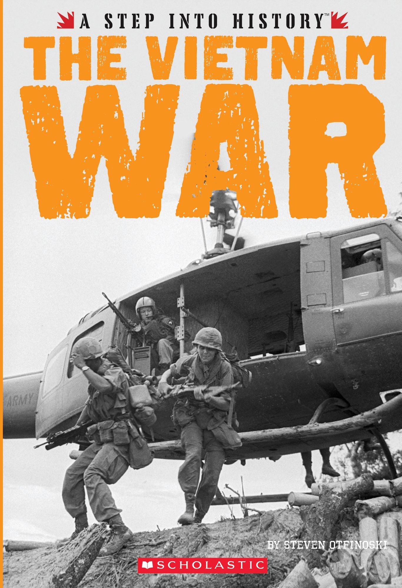 The Vietnam War (A Step into History)