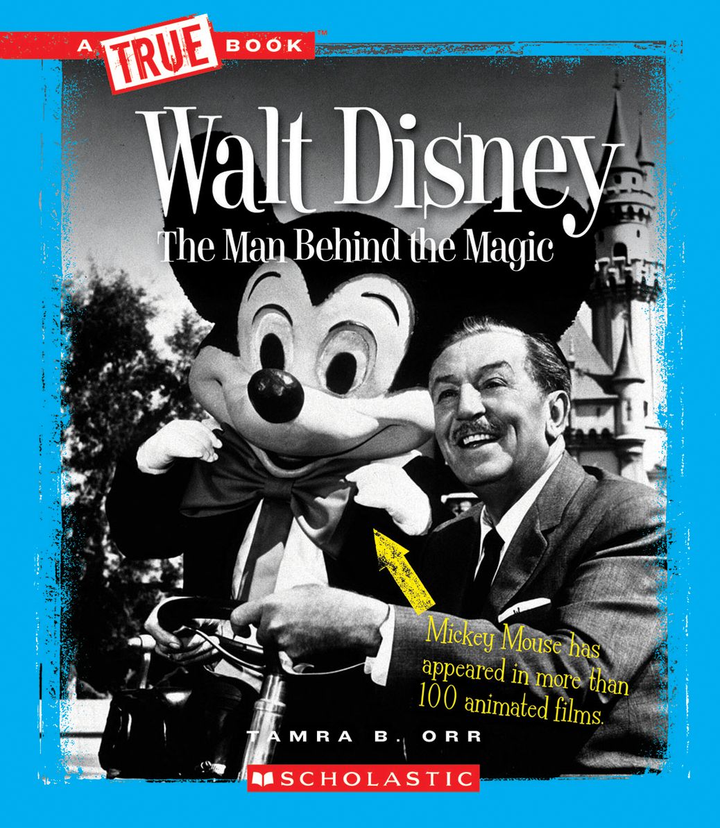 Walt Disney: The Man Behind the Magic
