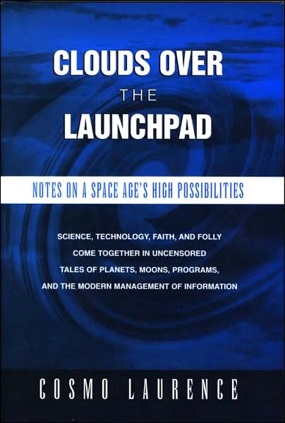 Clouds over the Launchpad: Notes on a Space Age's High Possibilities