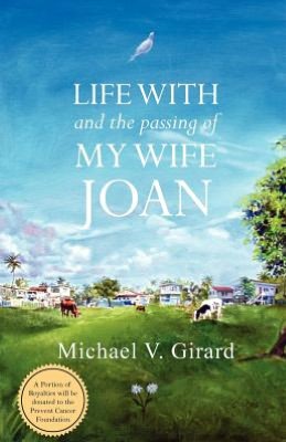 Life With and the Passing of My Wife Joan