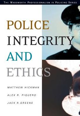 Police Integrity and Ethics