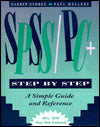 SPSS/Pc+ Step by Step: A Simple Guide and Reference