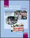 The Reluctant Welfare State: American Social Welfare Policies - Past, Present, and Future