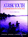 At-Risk Youth: A Comprehensive Response, 2/e