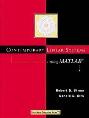 Contemporary Linear Systems Using MATLAB