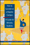 How to Succeed on a Majority Campus: A Guide for Minority Students