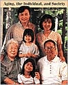 Aging, the Individual, and Society