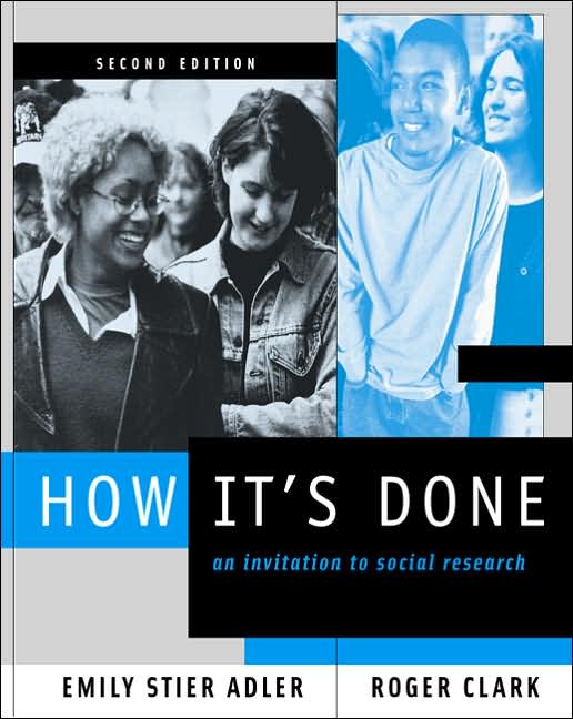 How It's Done: An Invitation to Social Research (with InfoTrac)
