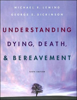Understanding Dying, Death, and Bereavement