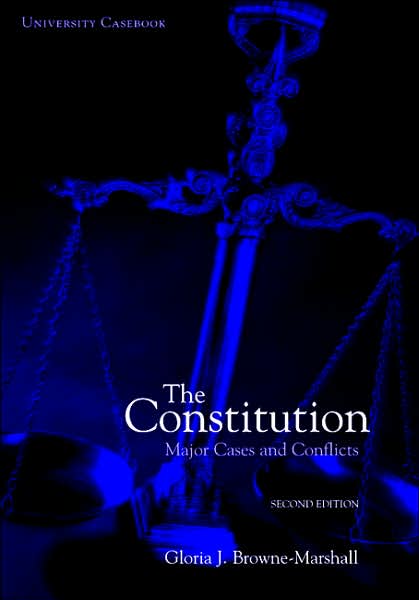 The Constitution: Major Cases and Conflicts