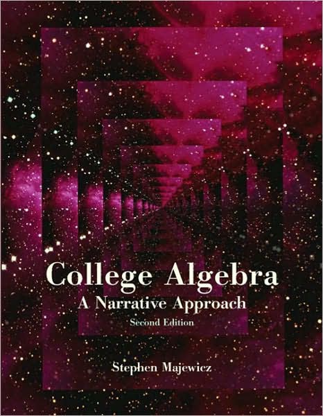 College Algebra: A Narrative Approach
