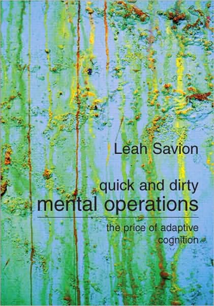 Quick and Dirty Mental Operations: The Price of Adaptive Cognition