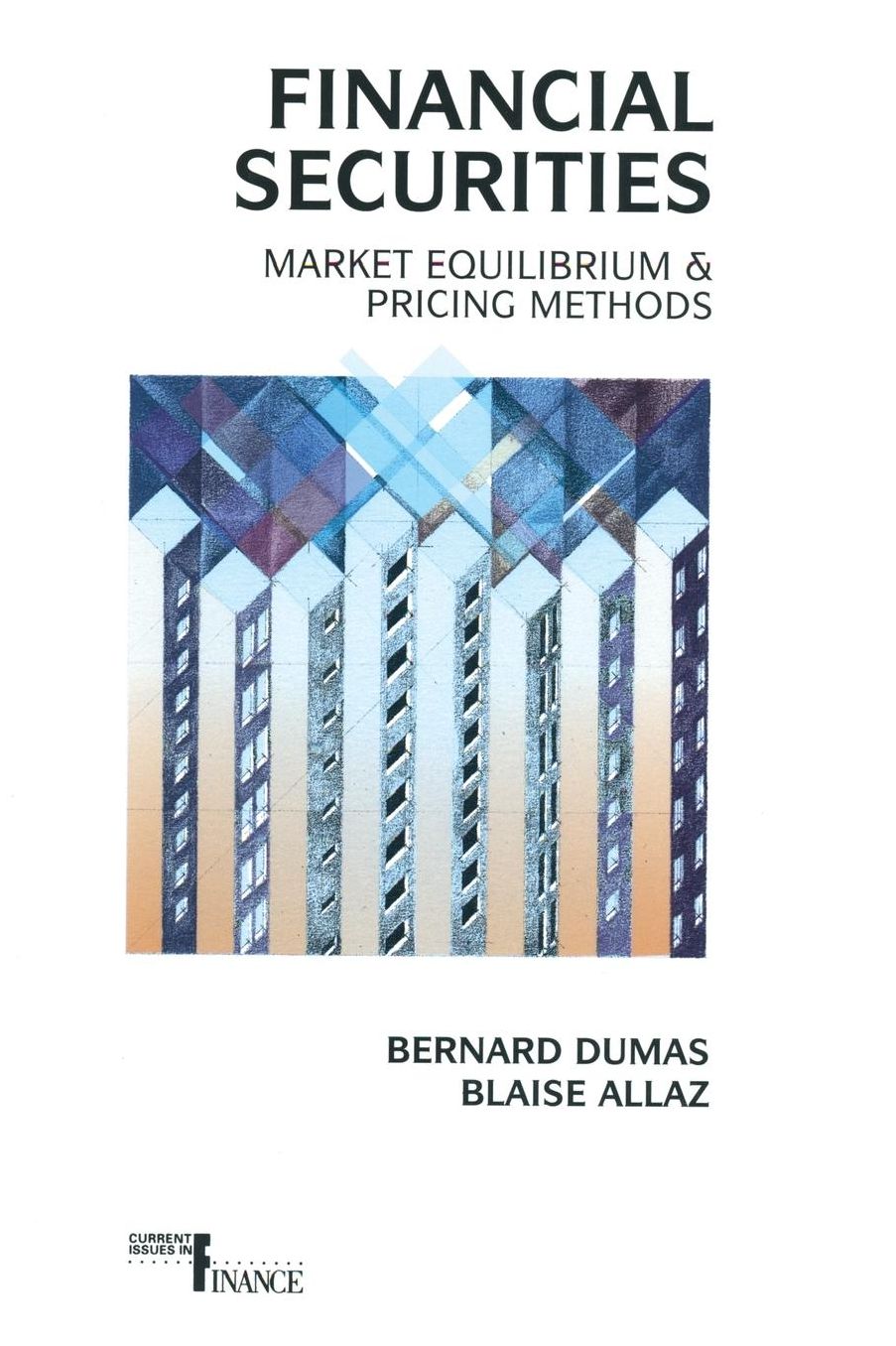 Financial Securities: Market Equilibrium and Pricing