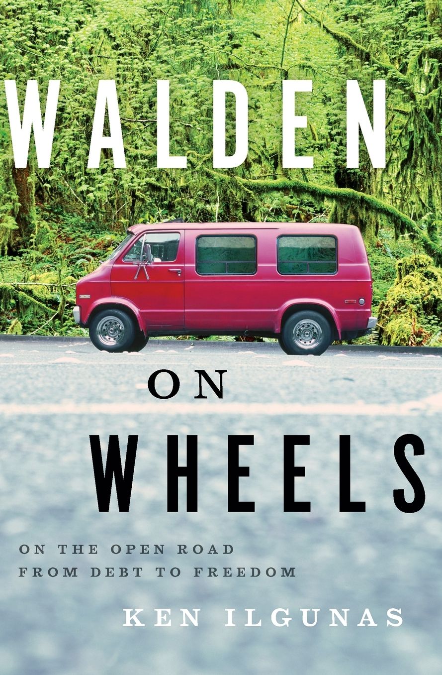 Walden on Wheels: On the Open Road from Debt to Freedom