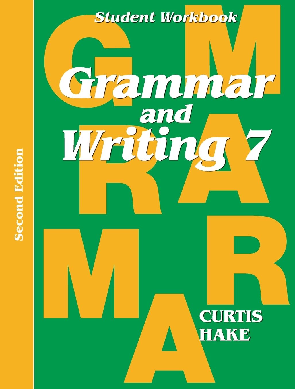 Grammar & Writing: Student Workbook Grade 7 2nd Edition