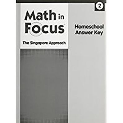 Math in Focus: Singapore Math: Homeschool Answer Key Grade 2