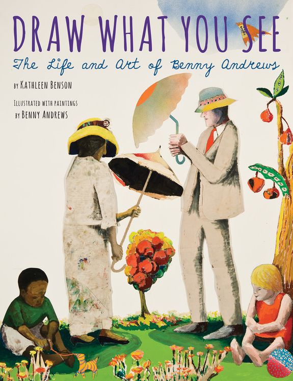 Draw What You See: The Life and Art of Benny Andrews