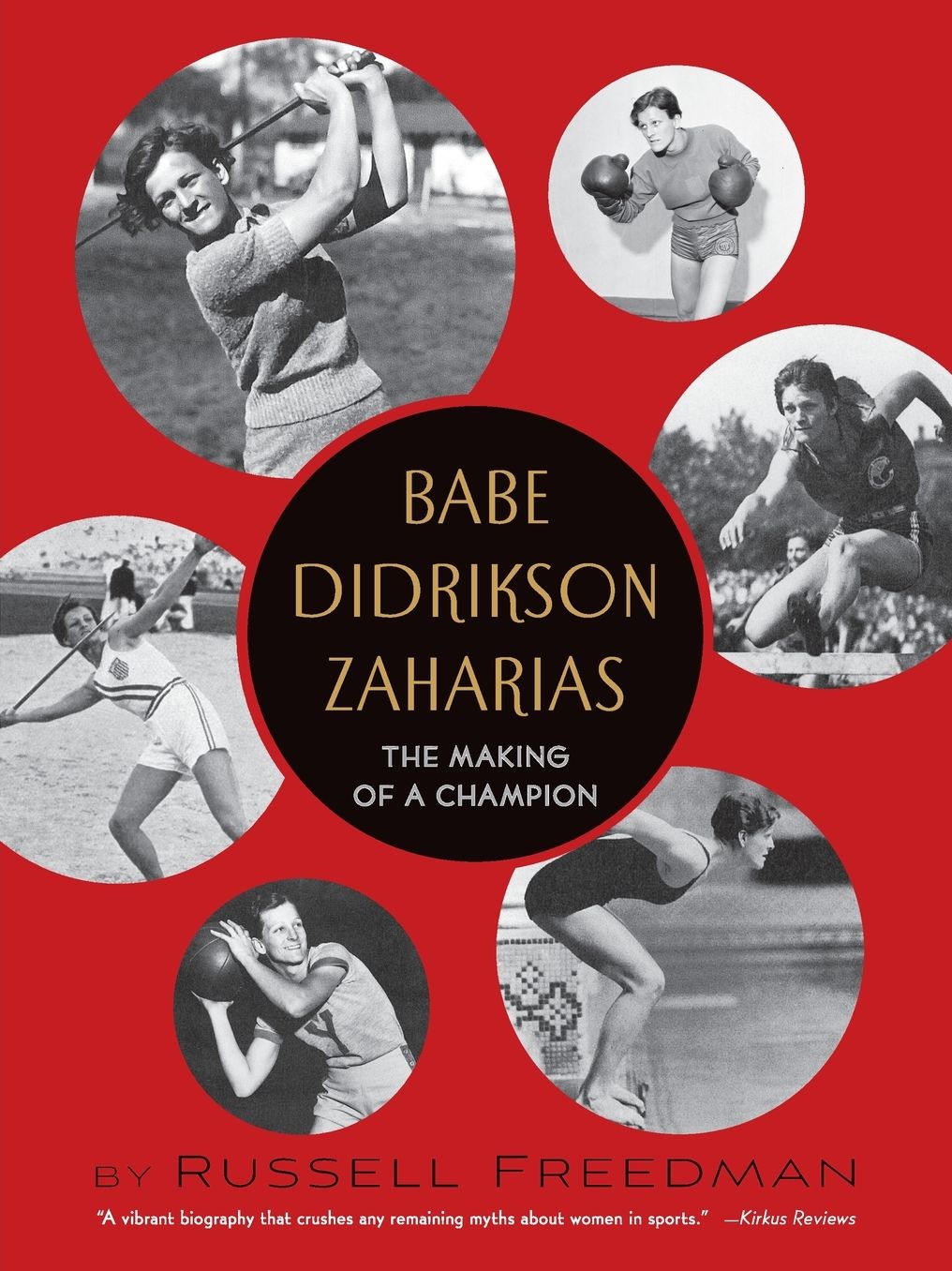 Babe Didrikson Zaharias: The Making of a Champion