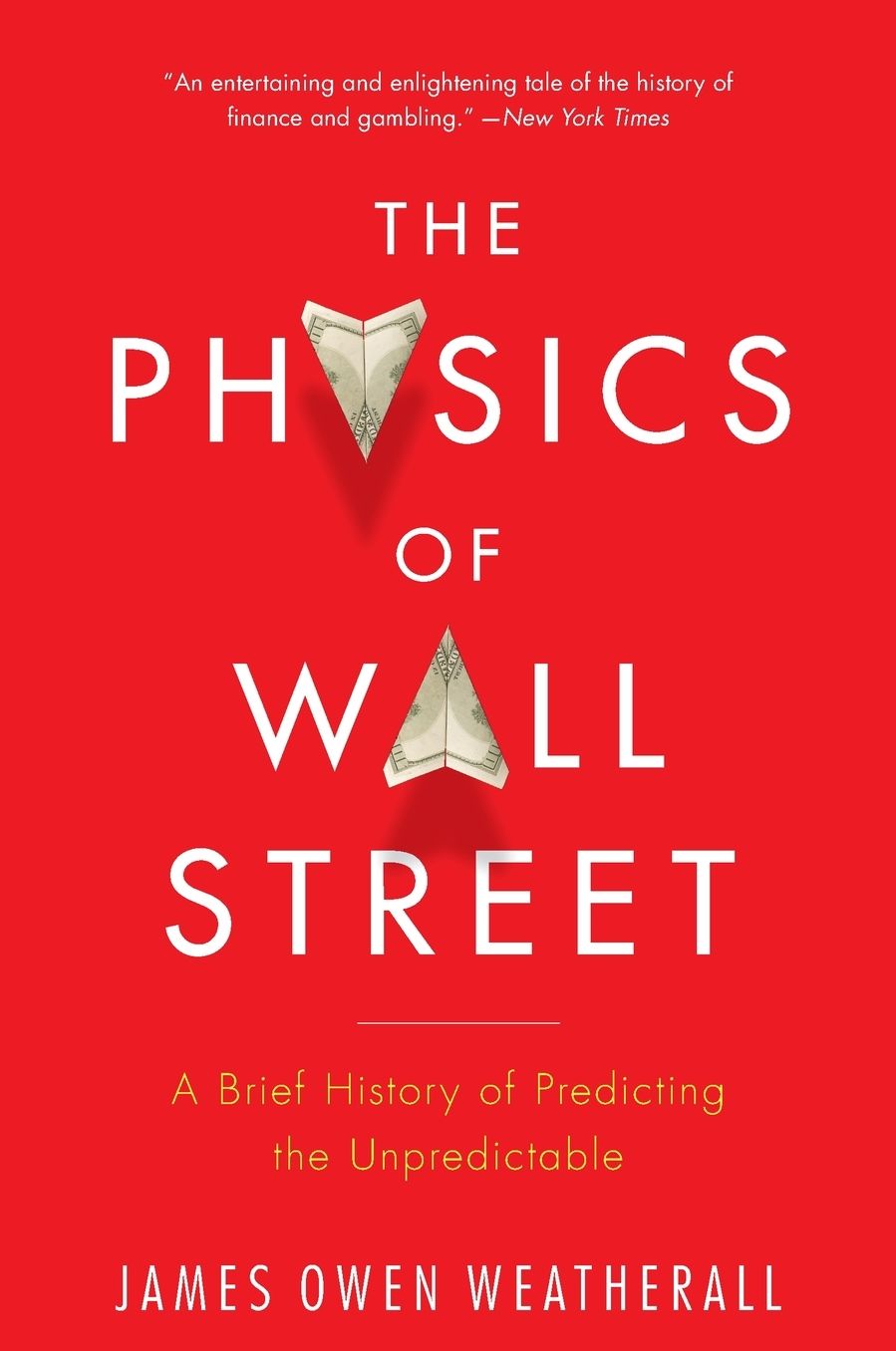 The Physics of Wall Street: A Brief History of Predicting the Unpredictable