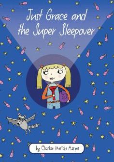 Just Grace and the Super Sleepover (Just Grace Series #11)
